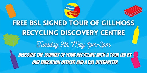 British Sign Language signed Tour of Gillmoss Recycling Discovery Centre