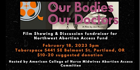 'Our Bodies Our Doctors' Documentary Viewing Fundraiser