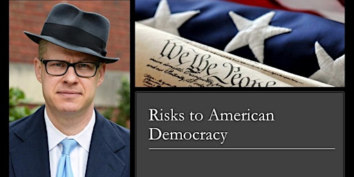 Risks to American Democracy