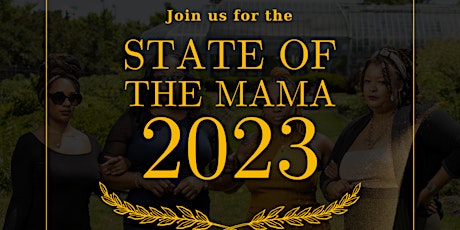 2023 State of the Mama Detroit | Michigan Mamas Stepping Into Our Power