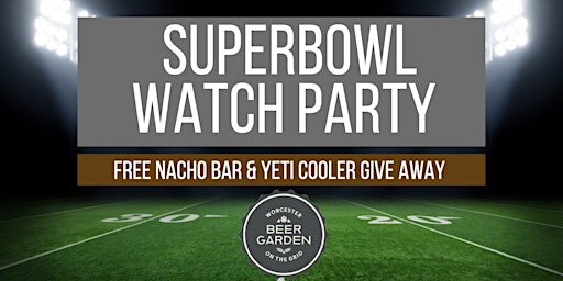 SuperBowl Watch Party with Free Nacho Bar & Yeti Cooler Giveaway