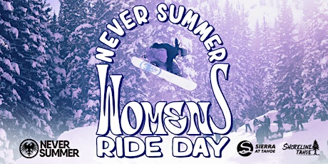 Never Summer Women's Demo + Ride Day @ Sierra at Tahoe