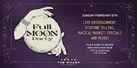 Full Moon Party at The Wharf Fort Lauderdale!