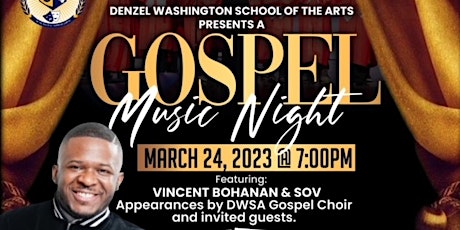 Denzel Washington School of the Arts Gospel Music Night