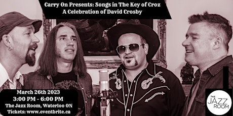 Carry On Presents: Songs in the key of Croz - A celebration of David Crosby