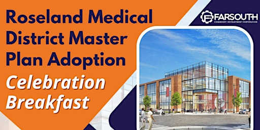 Roseland Medical District Master Plan Adoption Celebration Breakfast