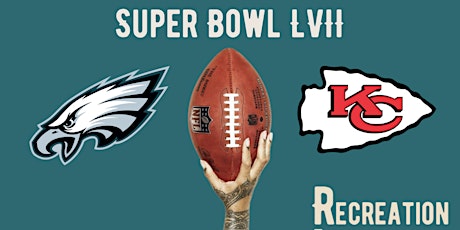 Super Bowl LVII Watch Party at Recreation