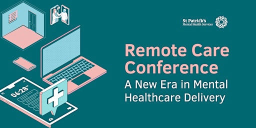 Remote Care Conference: A New Era in Mental Healthcare Delivery