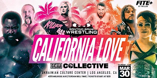 Santino Bros. Wrestling presents: CALIFORNIA LOVE at GCW Collective 2023