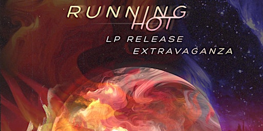 Running Hot ~ Album Release Extravaganza  with Fire Visualizer