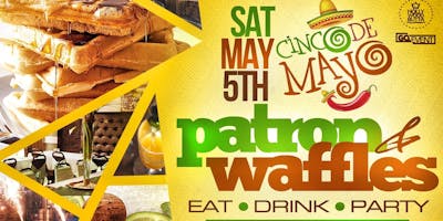 event in New York City: PATRON AND WAFFLES (BRUNCH + DAY PARTY)
