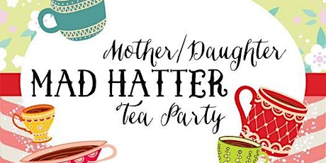 TLT Mother Daughter Mad Hatter Tea Party Brunch primary image