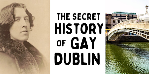 Secret History of Gay Dublin Walking Tour(Valentines night special)