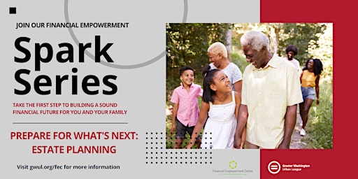 GWUL Spark Series: Prepare for What's Next - Estate Planning