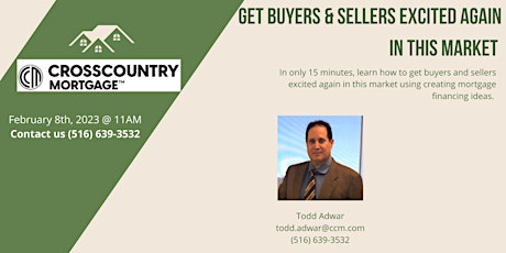 Get Buyers And Sellers Excited Again In This Market
