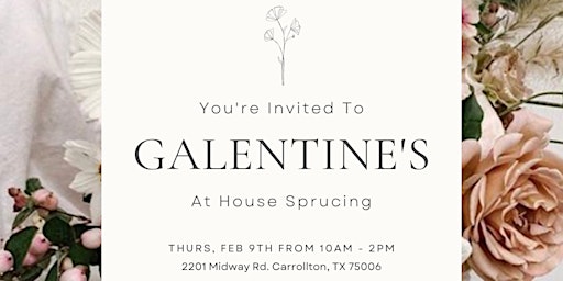 Galentine's with House Sprucing