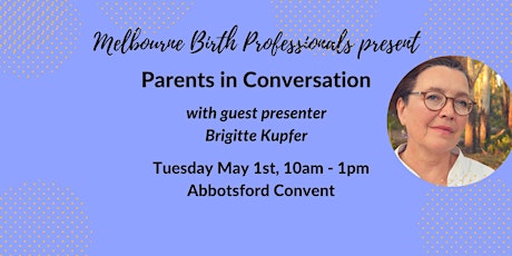 Melbourne Birth Professionals May Meetup with guest presenter Brigitte Kupfer primary image