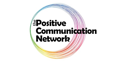 The 2023 Positive Communication Network Conference