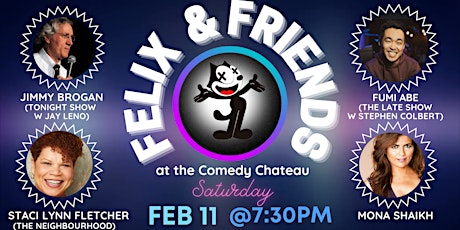 Felix and Friends Comedy Show at the Comedy Chateau (2/11)