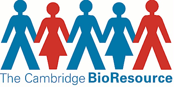 Cambridge BioResource Open Event; 16th July 2018, CRUK Cambridge Institute