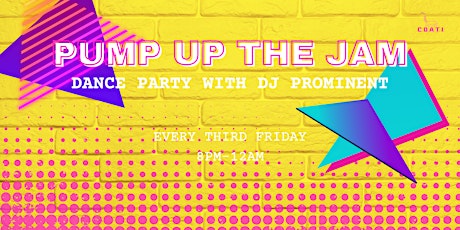 Pump up The Jam Night at COATI presented by DJ Prominent