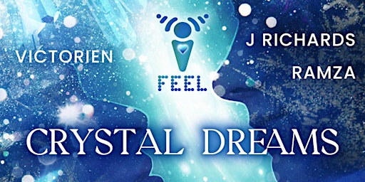 I FEEL: Crystal Dreams