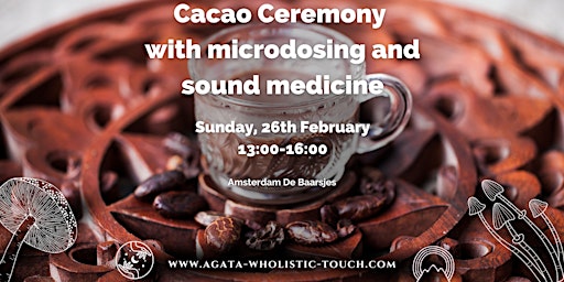 Cacao Ceremony with microdosing and sound medicine Sunday, 26th February