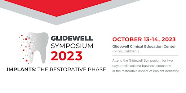 Glidewell Symposium 2023 - Implants: The Restorative Phase
