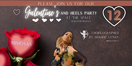 Galentine's and Heels at THE SPACE