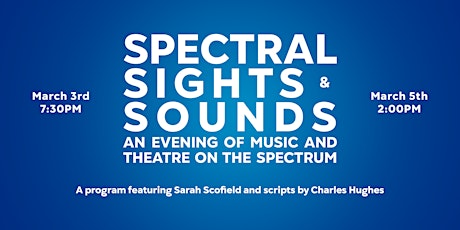 Spectral Sights & Sounds