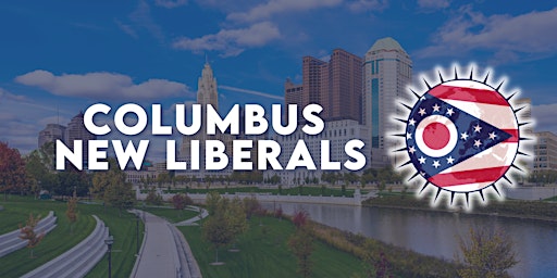 Columbus New Liberals - Monthly Social