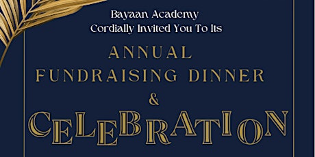 Bayaan Academy Annual Fundraising Dinner and Celebration 2023