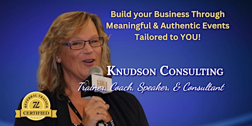 Build your Business Through Meaningful & Authentic Events Tailored to YOU!