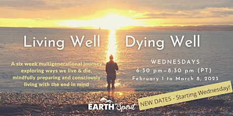 Living Well Dying Well - A 6 Week Online Program