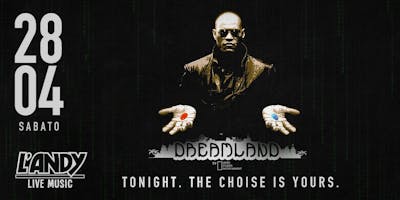 DREAMLAND: TONIGHT. THE CHOICE IS YOURS. DREAMLAND: TONIGHT. THE CHOICE IS YOURS.