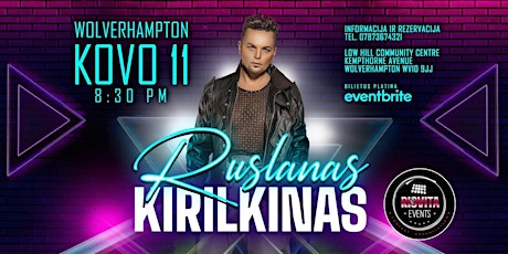 Ruslanas Kirilkinas -Wolverhampton- Riovita Events