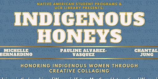 Indigenous Honeys: Honoring Indigenous Women Through Creative Collaging