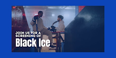 BLACK ICE—Montreal Premiere with Guest Speakers