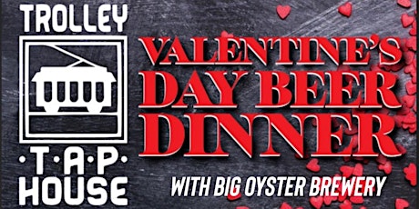 Valentine's Beer Dinner at Trolley Tap House