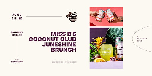 Miss B's Coconut Club JuneShine Brunch