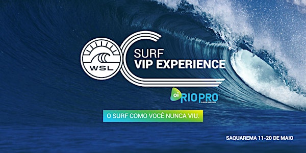 WSL SURF VIP EXPERIENCE - OI RIO PRO 18