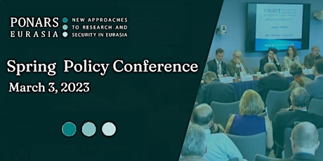 PONARS Eurasia Spring Policy Conference