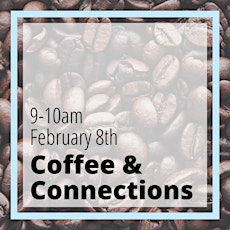 Coffee & Connections - February 2023