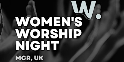 Women's Worship Night Manchester