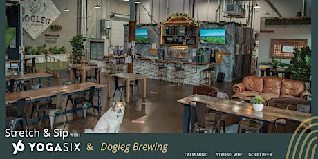YogaSix & Dogleg Brewing - Sip & Stretch Brewery Yoga Class - Feb. 18