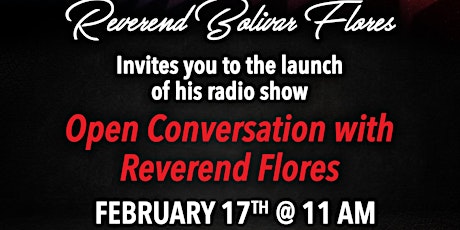 Open Conversation with Reverend Flores Radio Show Launch