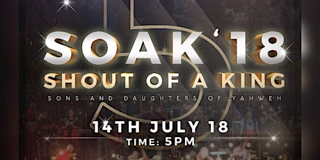 S.O.A.K (Shout Of A King) 2018 