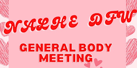 Get to know NALHE DFW: General Body Meeting