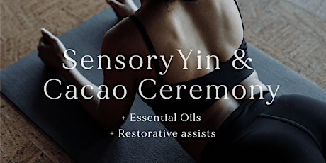 Sensory Yin & Cacao Ceremony