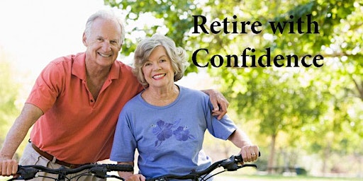 Retiring with Confidence & Transitioning to Medicare Seminar